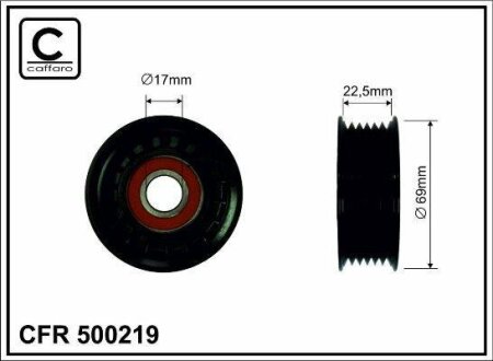 Ролик проміжний поліклинового ремня Ford B-Max/C-Max/II/Fiesta VI/VII/Focus II/III/Grand C-Max/Ka+/Tourneo Connect V408, Volvo C30/S40 II/V50 1.0-2.0LPG 04.04- 69x17x22,5 CAFFARO 500219