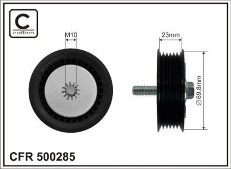 Ролик проміжний поліклинового ремня Chevrolet Malibu, Opel Astra J/J GTC/Cascada/Insignia A/Country/Zafira C, Saab 9-5 2.0D 07.08- 69,8x10x23 CAFFARO 500285